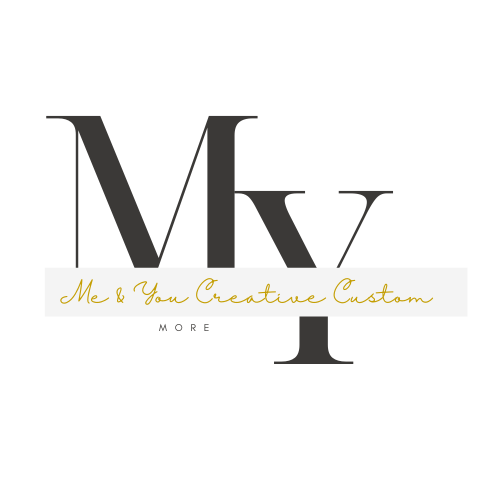 M&Y Creative Customs and More